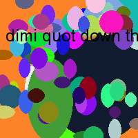 dimi quot down the coast quot